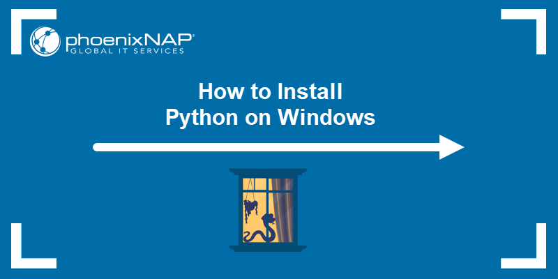 How to Install Python on Windows